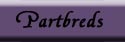 partbreds